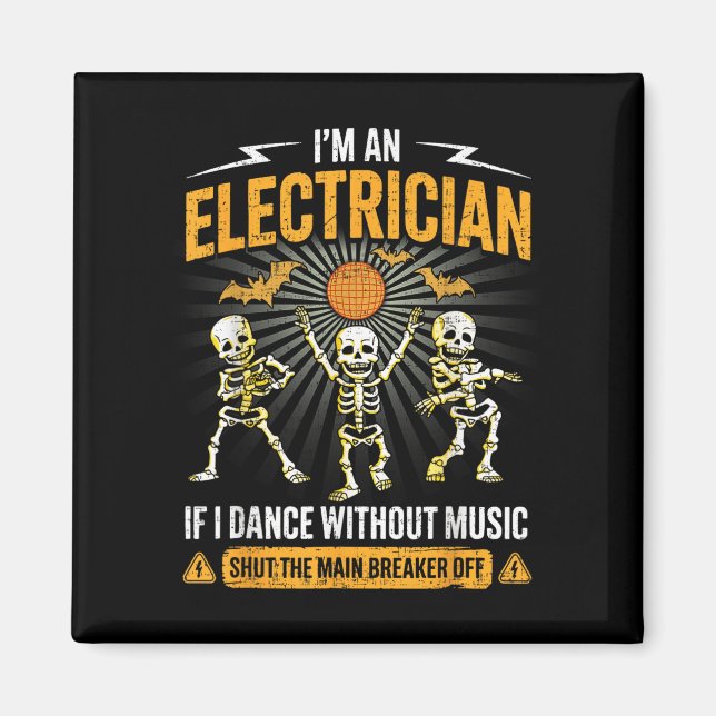 Im An Electrician - Skeleton Halloween Costume Fun Magnet (Framsidan)