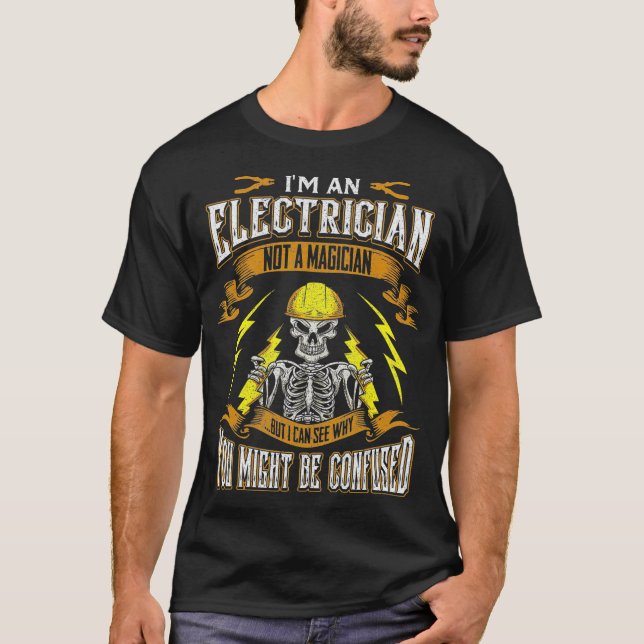 Im An Electrician T Shirt (Framsida)