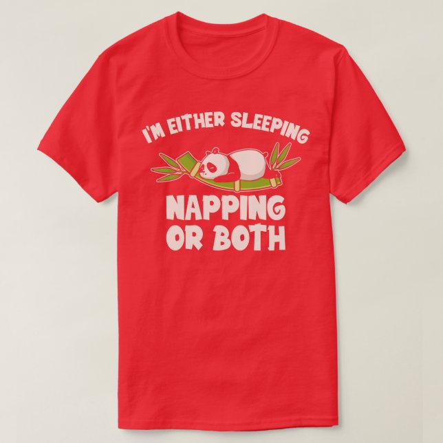 Im antingen Spip Napping Lazy Panda Bear T Shirt (Design framsida)