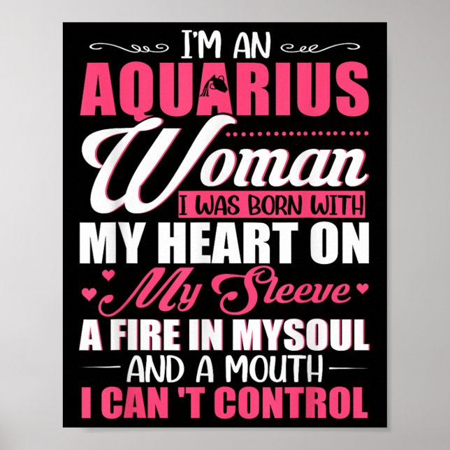 I'm Aquarius Woman With A Mouth I Can't Control Fu Poster (Framsidan)