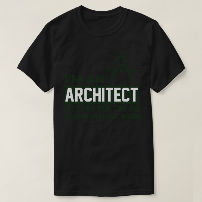 Im är en arkitekt Im. T Shirt (Design framsida)