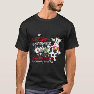 Im är för närvarande oövervakad.. t shirt