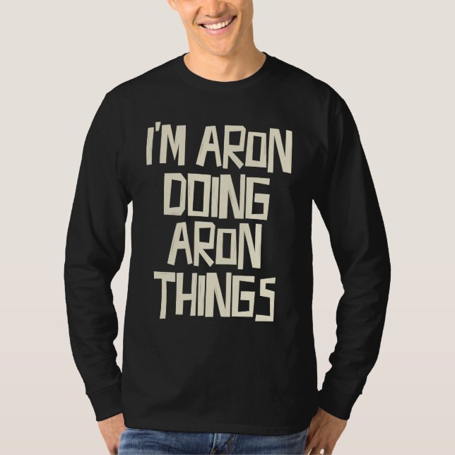 I'm Aron doing Aron things T Shirt (Framsida)