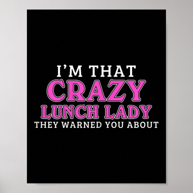 Im att Crazy Lunch Dam School Cafeteria Worker F Poster (Framsidan)