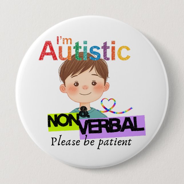 I'm Autistic and non verbal pin button badge Knapp (Framsida)