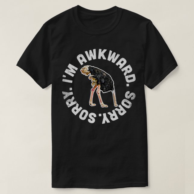 Im Awkward Förlåt för att jag var privat. T Shirt (Design framsida)
