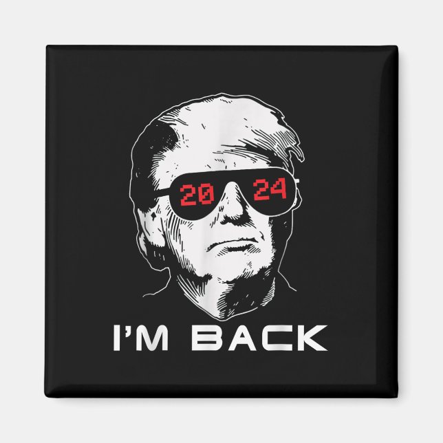 Im Back Trump 2024 Patriotic Take America Back Ele Magnet (Framsidan)