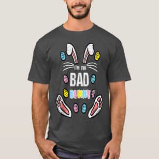 Im Bad Bunny Glad påsk Eggs Hunting T Shirt