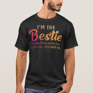 Im Bestie Drunk Drinking Best Friend BFF T Shirt
