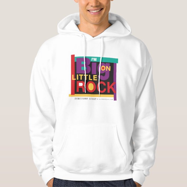 I'm Big On Little Rock 90's Hoodie (Framsida)
