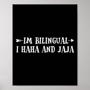 Im Bilingual I Haha och Jaj Funny Spanglis Spangli Poster