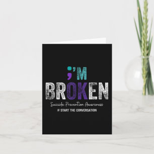 Im Broken Im Ok Suicide Prevention 2024 Kort