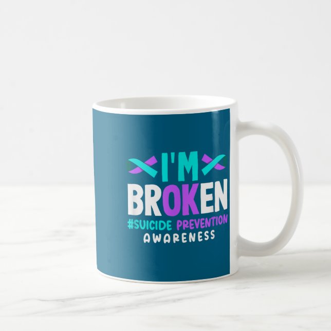 I'm Broken Suicide Prevention Awareness  Kaffemugg (Höger)
