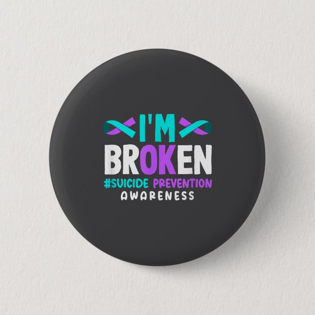 I'm Broken Suicide Prevention Awareness  Knapp (Framsida)