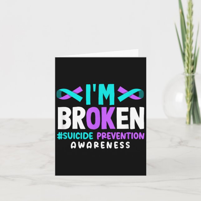I'm Broken Suicide Prevention Awareness  Kort (Framsida)