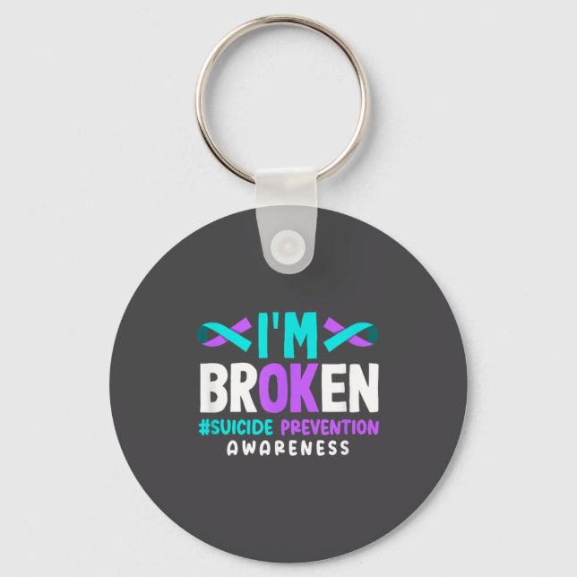 I'm Broken Suicide Prevention Awareness  Nyckelring (Framsida)
