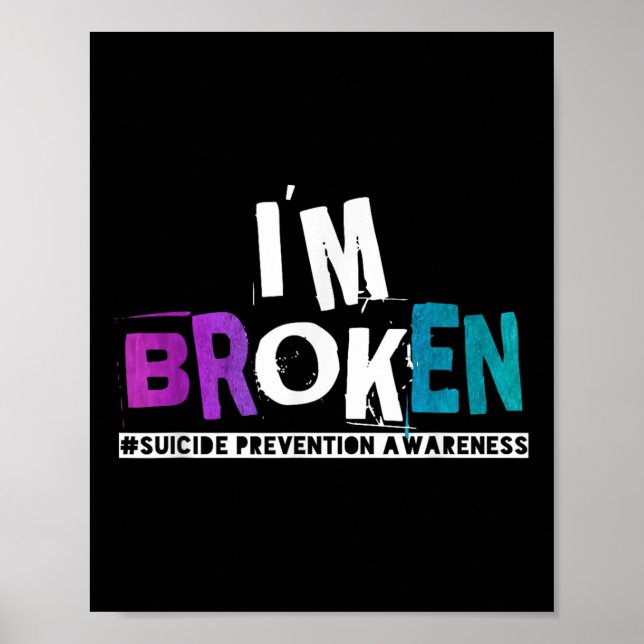 Im Broken Teal&amp; Lila Ribbon Suicide Prevent Poster (Framsidan)