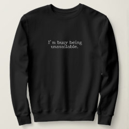 "I'm busy being unavailable." Introvert Gift  T Shirt