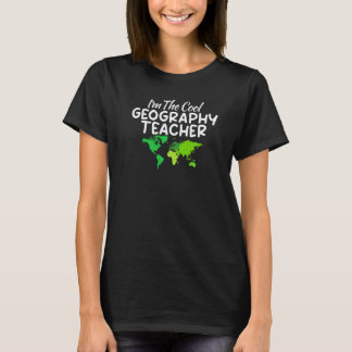 Im Coola Geography Teacher GeograPher T Shirt