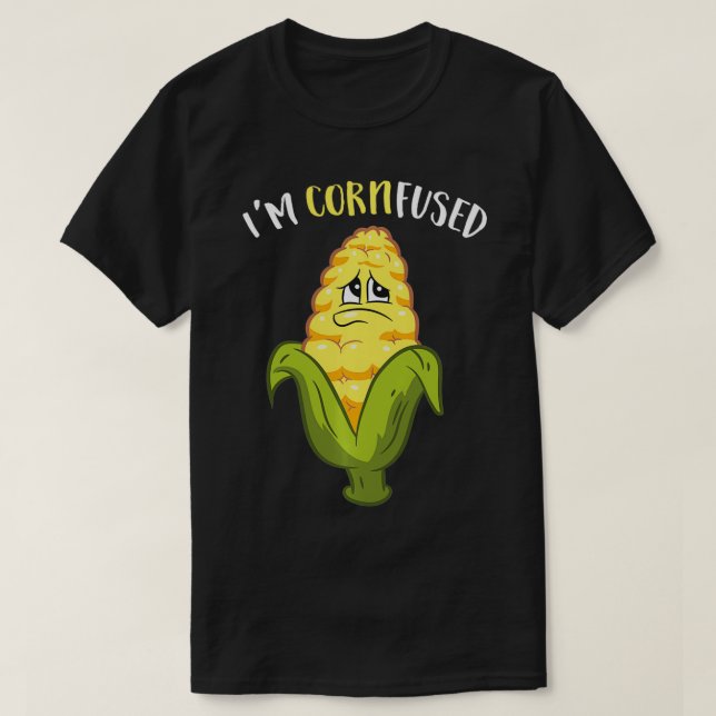 I'm Cornfused Funny Corn  T Shirt (Design framsida)