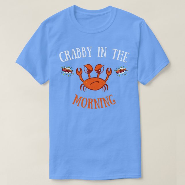 Im Crabby i "Morgonnuj Crab Pajama" T Shirt (Design framsida)