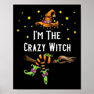 Im Crazy Witch Halloween Matching Group Costum Poster