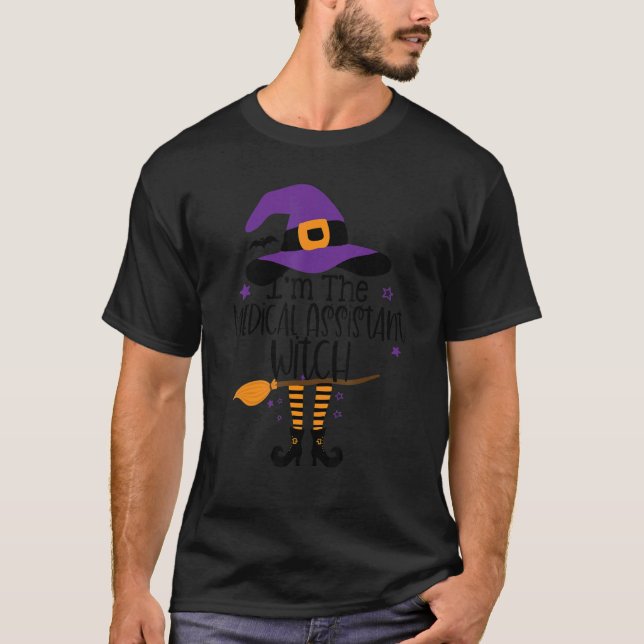 Im den medicinska assistenten Witch Halloween Matc T Shirt (Framsida)
