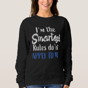 IM den smartaste - Regler gäller inte för mig T Shirt