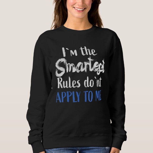 IM den smartaste - Regler gäller inte för mig T Shirt (Framsida)