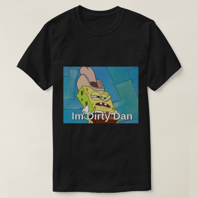 Im Dirty Dan Classic T-Shirt (Design framsida)