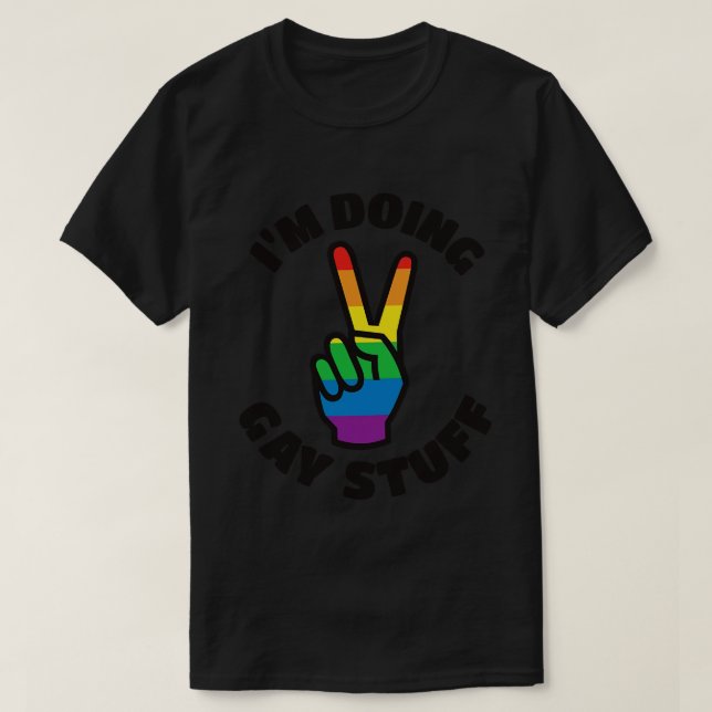 Im Doing Gay Saker T Shirt (Design framsida)