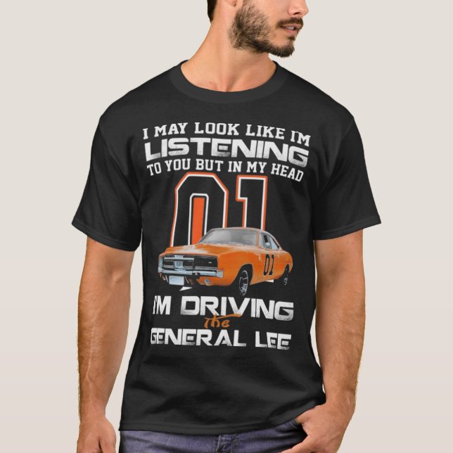 Im Driving the General Lee T Shirt (Framsida)