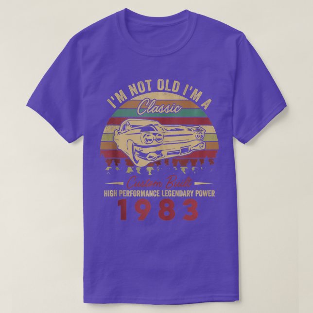 Im ej gammal Im A Classic född 1983, 40th Birthday T Shirt (Design framsida)