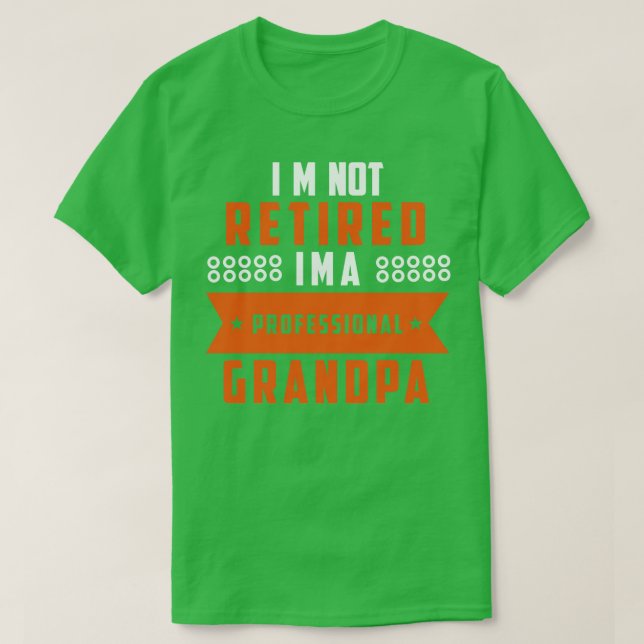 Im ej pensionerad Im A Professionell Grandpa 2 T Shirt (Design framsida)