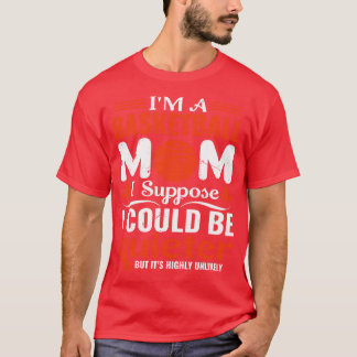 Im en basketboll mamma t shirt