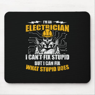 Im en elektriker i Cant Fix Stupid Musmatta