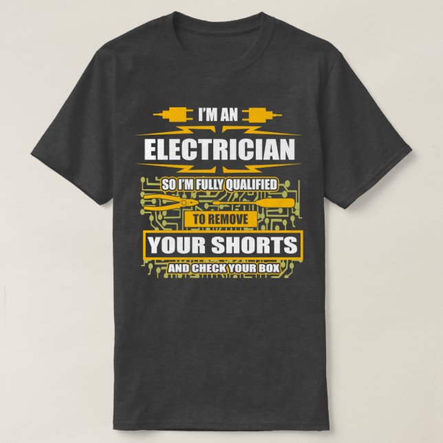 Im en elektrisk licensierad elektrisk Ingenjör Wir T Shirt (Design framsida)