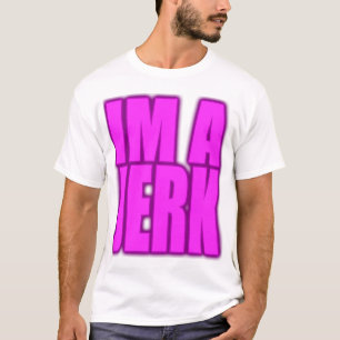 IM en IDIOTjerkin som rycker till idiotdans T Shirt