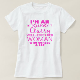 im en intelligent, flott brunn-utbildad kvinna som t-shirt