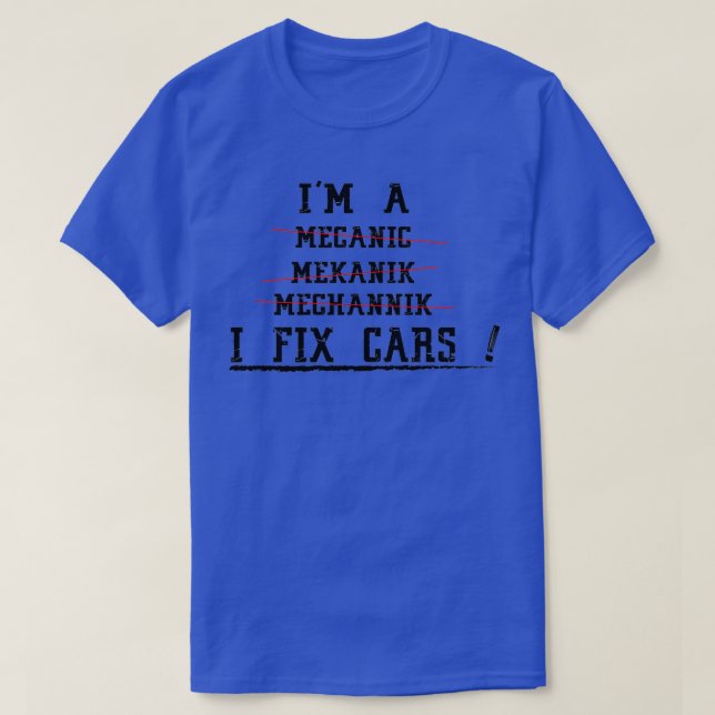 Im en mekaniker I fixera bilar Gift for Mechanic ( T Shirt (Design framsida)
