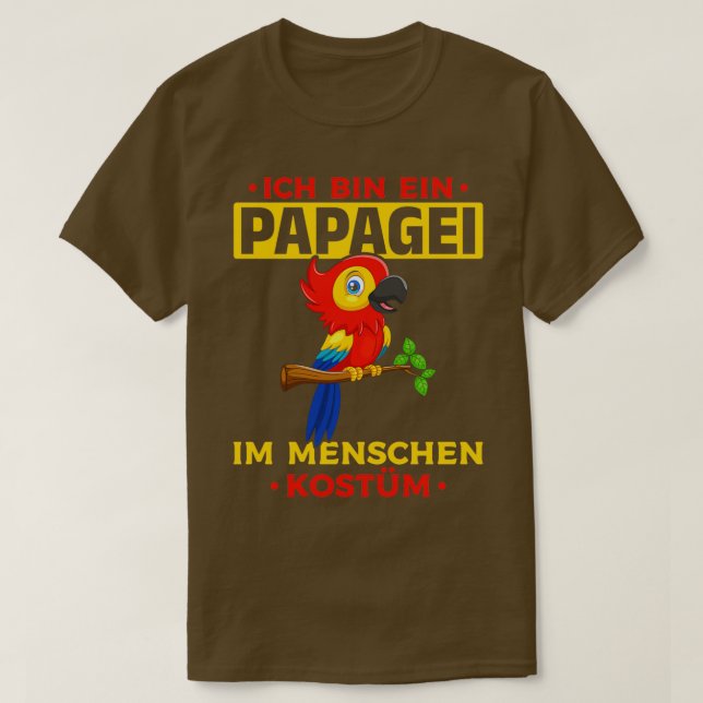 Im en papegoja i en mänsklig dräkt. t shirt (Design framsida)