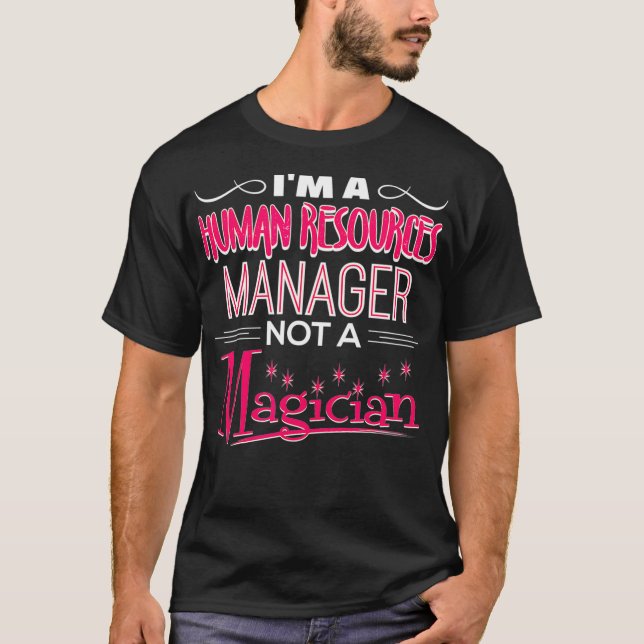Im en personalchef, inte en magiker t shirt (Framsida)