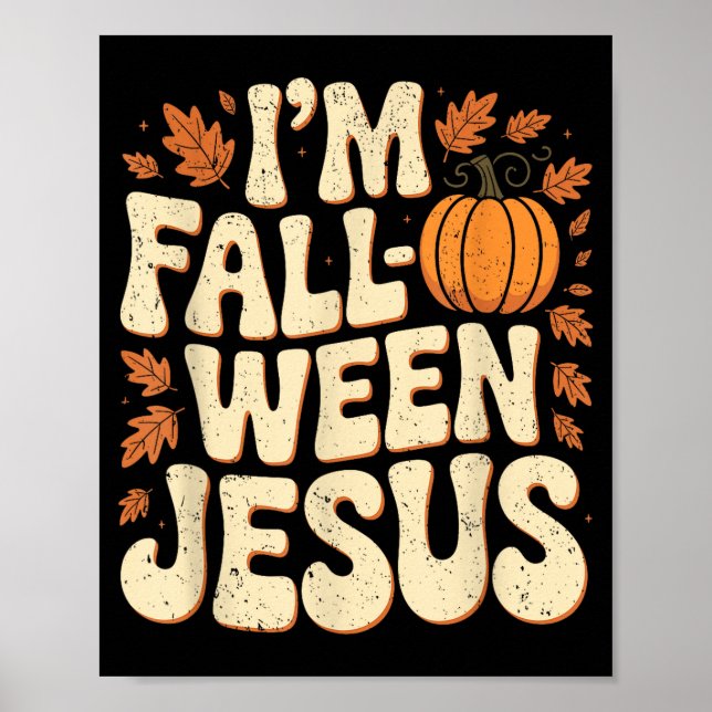 I'm Fall-o-ween Jesus Halloween Christian Groovy P Poster (Framsidan)