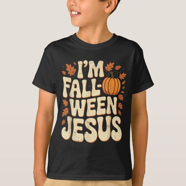 I'm Fall-o-ween Jesus Halloween Christian Groovy P T Shirt (Framsida)