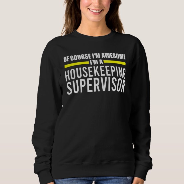 Im Fantastisk Hushållsövervakare Hushållskötare T Shirt (Framsida)