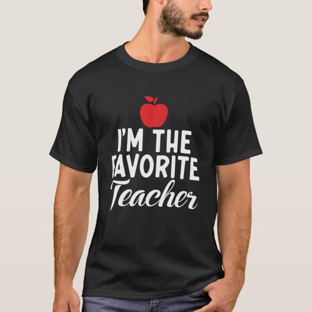 Im Favorite Teacher Student School Helgdag Tea T Shirt (Framsida)