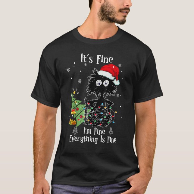 I'm Fine Everything Is Fine Black Cat Christmas Tr T Shirt (Framsida)