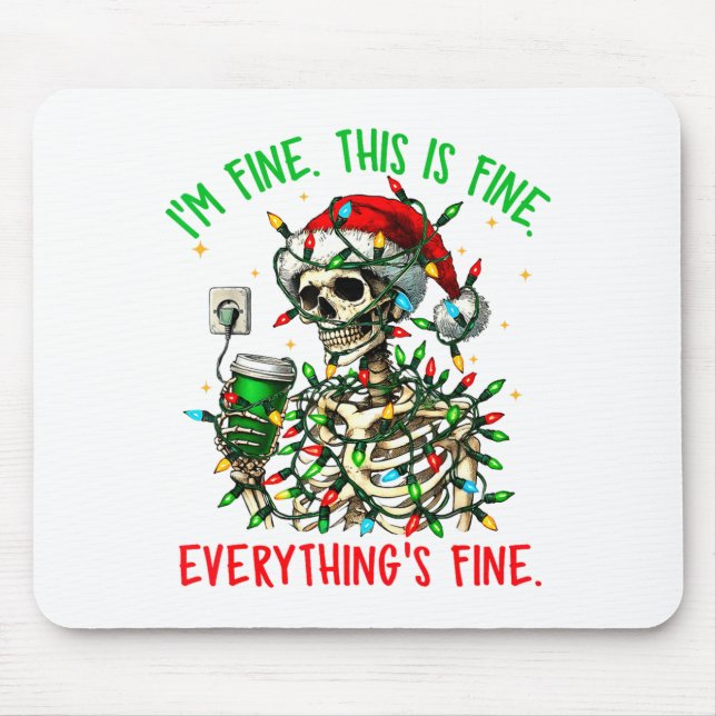 I'm Fine Everything Is Fine Christmas Skeleton Xma Musmatta (Framsidan)