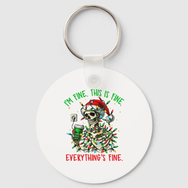 I'm Fine Everything Is Fine Christmas Skeleton Xma Nyckelring (Framsida)