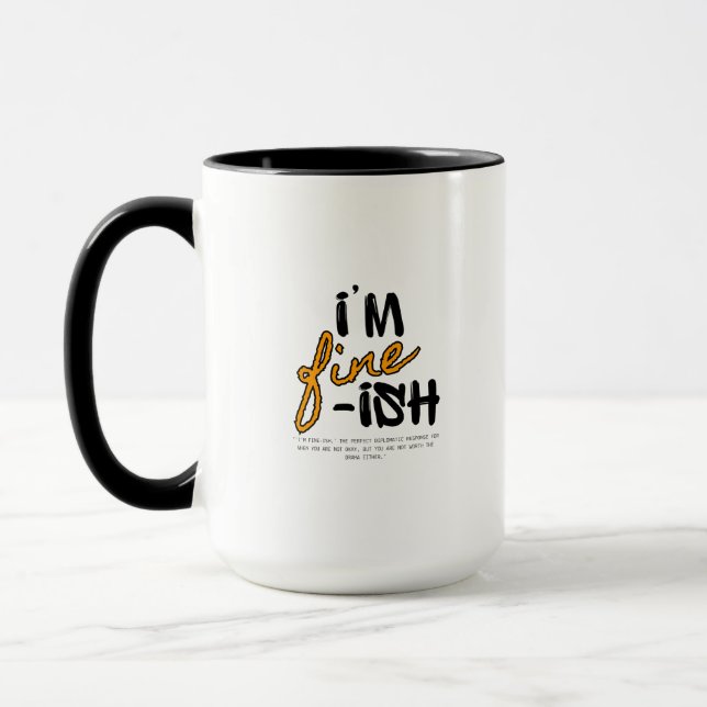 "I'm Fine-ish" Typographic Sarcastic Tee Design Mugg (Vänster)